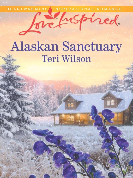 Title details for Alaskan Sanctuary by Teri Wilson - Wait list